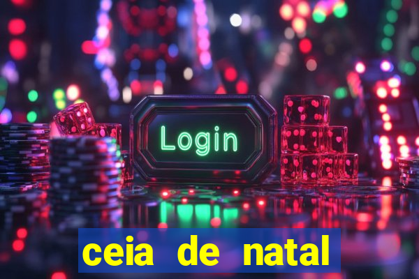 ceia de natal lista completa